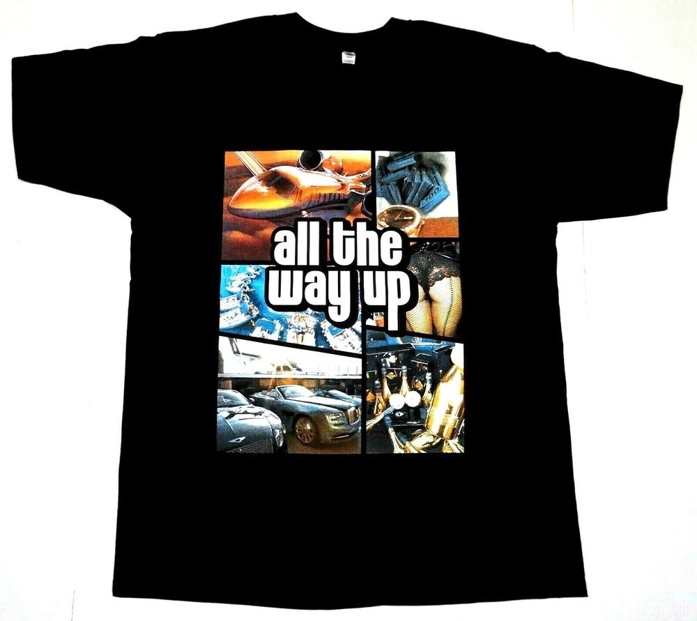 Hustle Lifestyle T-shirt ALL THE WAY UP Cash $ Men s 100%Cotton Tee New Unisex T-Shirt XXXXL