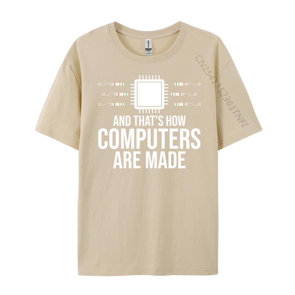 Computer Science And That Is How Computers Are Made Cotton Graphic Tees T Shirt Men HOLIDAYS Tees Harajuku
