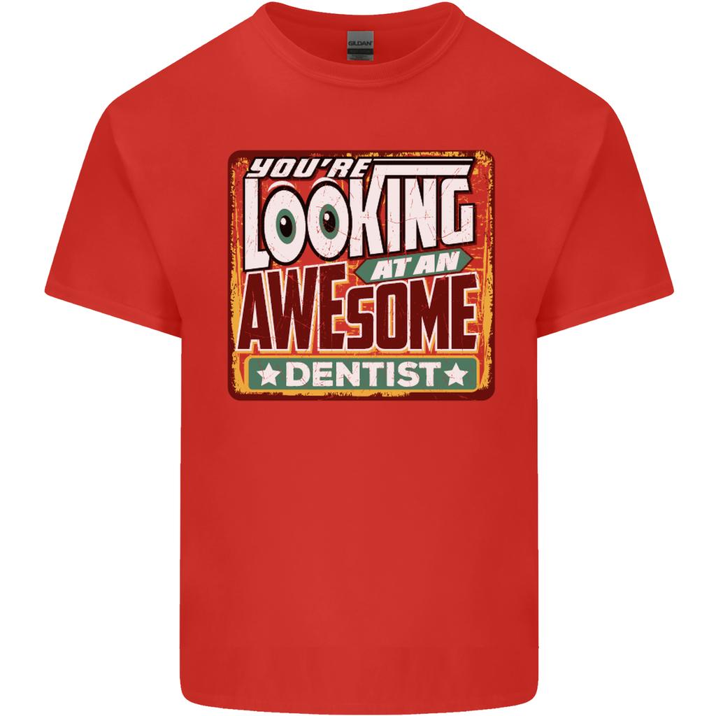 Youre Looking At an Awesome Dentist Unisexs Light Cotton TShirt
