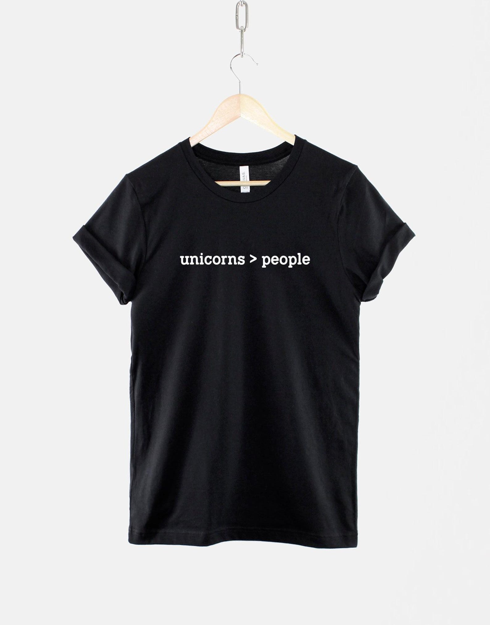 Unicorns Greater Than People T-Shirt, Funny Unicorn Shirt, Fantasy Quote Graphic Tee, Cute Unicorn Top, Gift for Unicorn Lover S