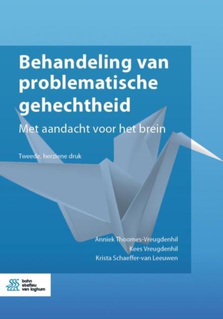 Kniha Behandeling Van Problematische Gehechtheid : Met Aandacht Voor Het Brein
