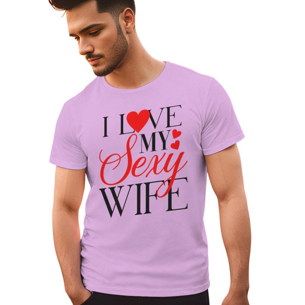 I Love My Sexy WifeHusband Print T Shirts Valentines Day Wedding Anniversary Gifts Tees Women Men Sweet  Couple Streetwear