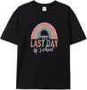 Happy Last Day of School Teacher Shirt - Rainbow - Colored Letter Print Crew Neck and Short Sleeves