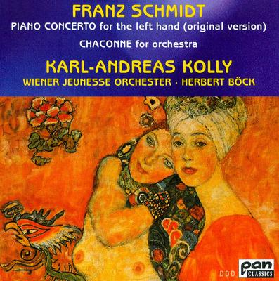 CD FRANZ SCHMIDT / KARL-ANDREAS KOLLY, - Piano Concerto For The Left Hand (O 510081 Pan Classics 1995 Europe Classical Used