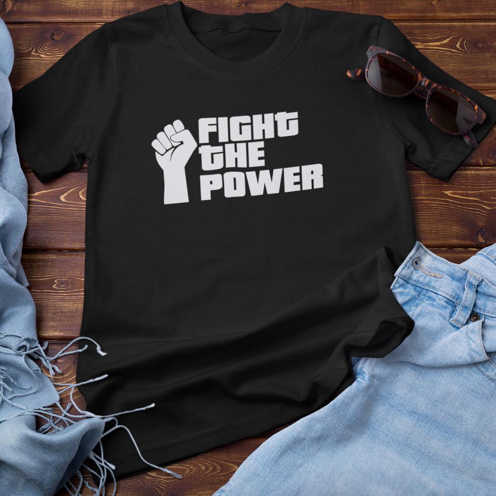 FIGHT THE POWER - T-SHIRT - occupy 99% public enemy rap blm socialism political Unisex T-Shirt XXXXL