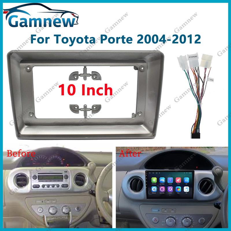 10 Inch Car Frame Fascia Adapter For Toyota Porte 2004-2012 Android Radio Dash Fitting Panel Kit