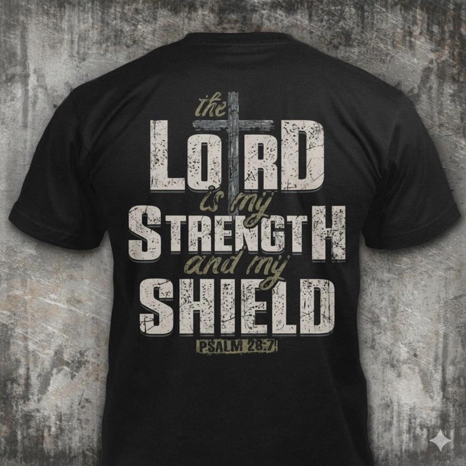The Lord Is My Strength And My Shield - Distressed Cross Scripture T-Shirt: Christian Religious Gift M