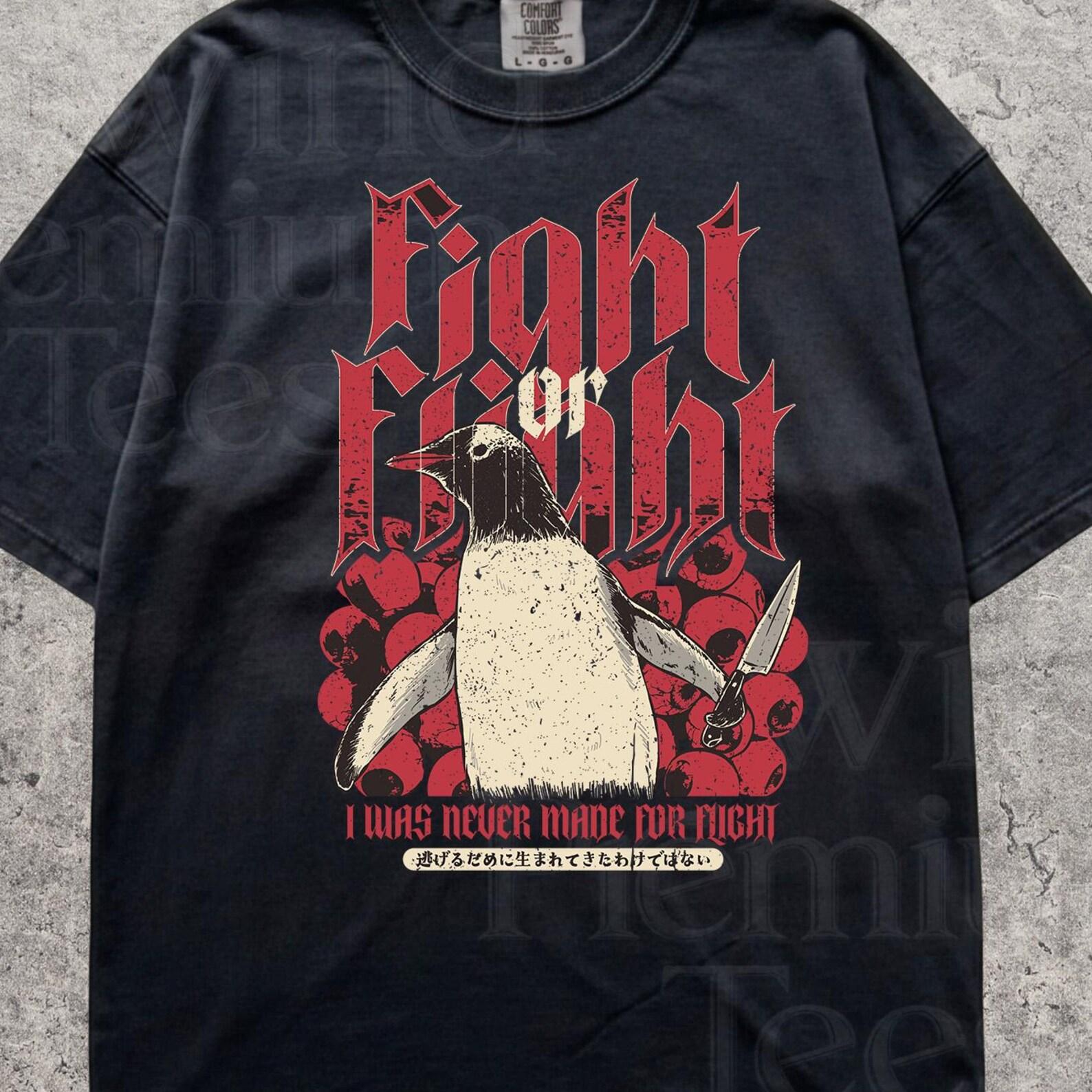 Fight Or Flight Penguin Comfort Colors Shirt - Funny Meme I was Not Made For Flight Tshirt - Unhinged Penguin Graphic Tee 3XL