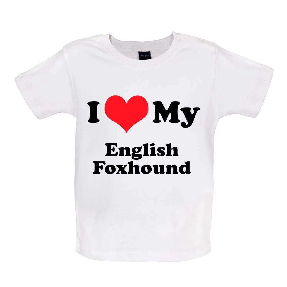 I Love My English Fox Hound - Baby Kids Boys Girls Unisex T-Shirt / Babygrow - Dog Dogs Pup Puppy Cute 160