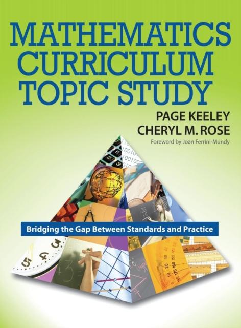 The Mathematics Curriculum Topic Study : Bridging the Gap Between Standards and Practice Book
