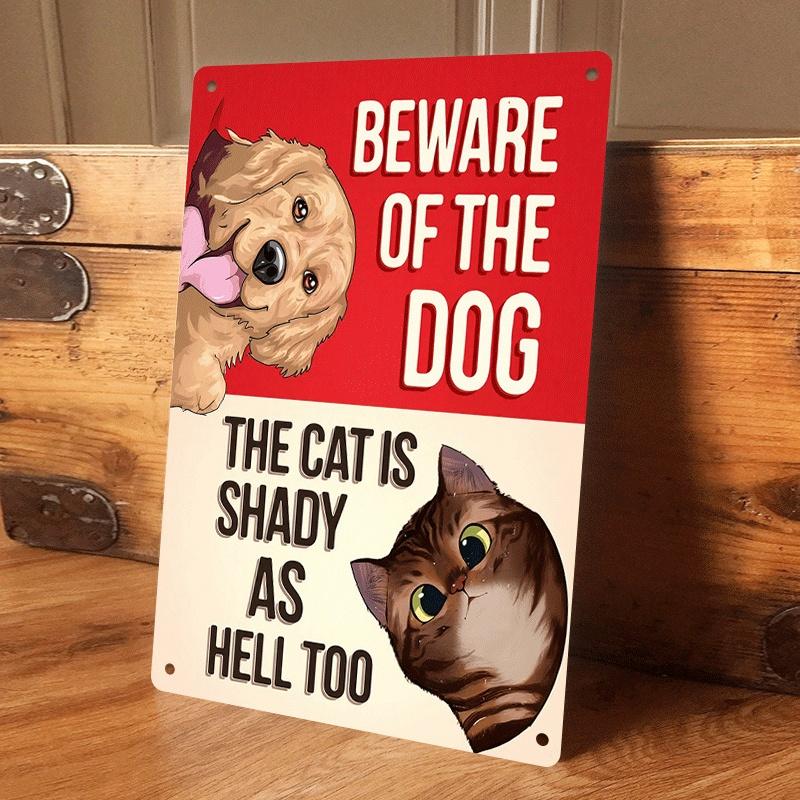 

1 item: Beware of vicious dogs! Cats can be cunning too! Fun pet tin painting, home decoration for cat and dog lovers, wall art (as the picture,20x30cm)