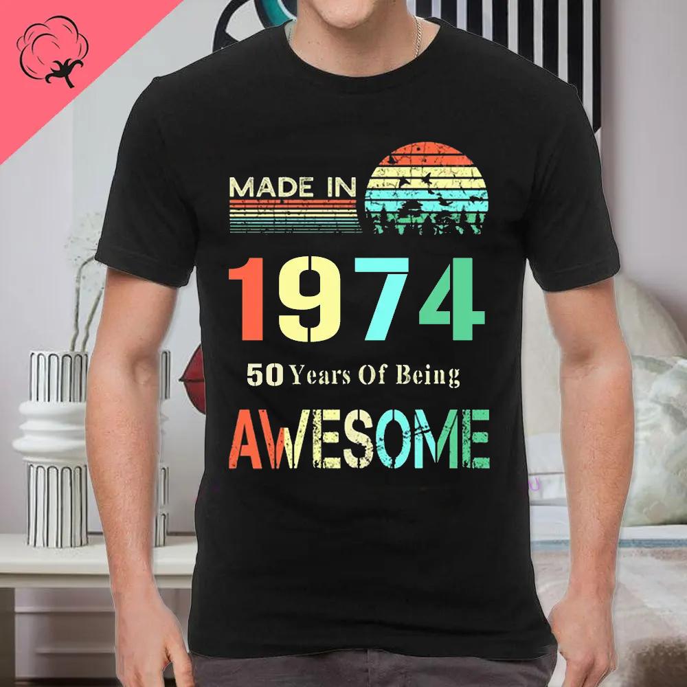 Classic Vintage Born in 1974 Retro 70s Style Birthday Year Tshirt Men Women Unisex T Shirt Streetwear Comfort Summer Cotton Tee