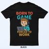 Born To Game T-Shirt
