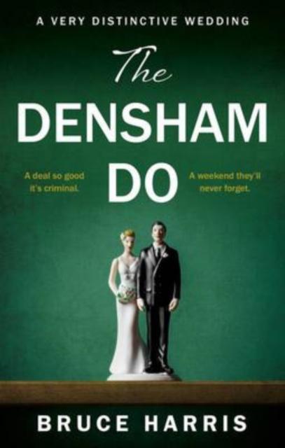 The Densham Do by Bruce Harris Paperback Book 9781914471087