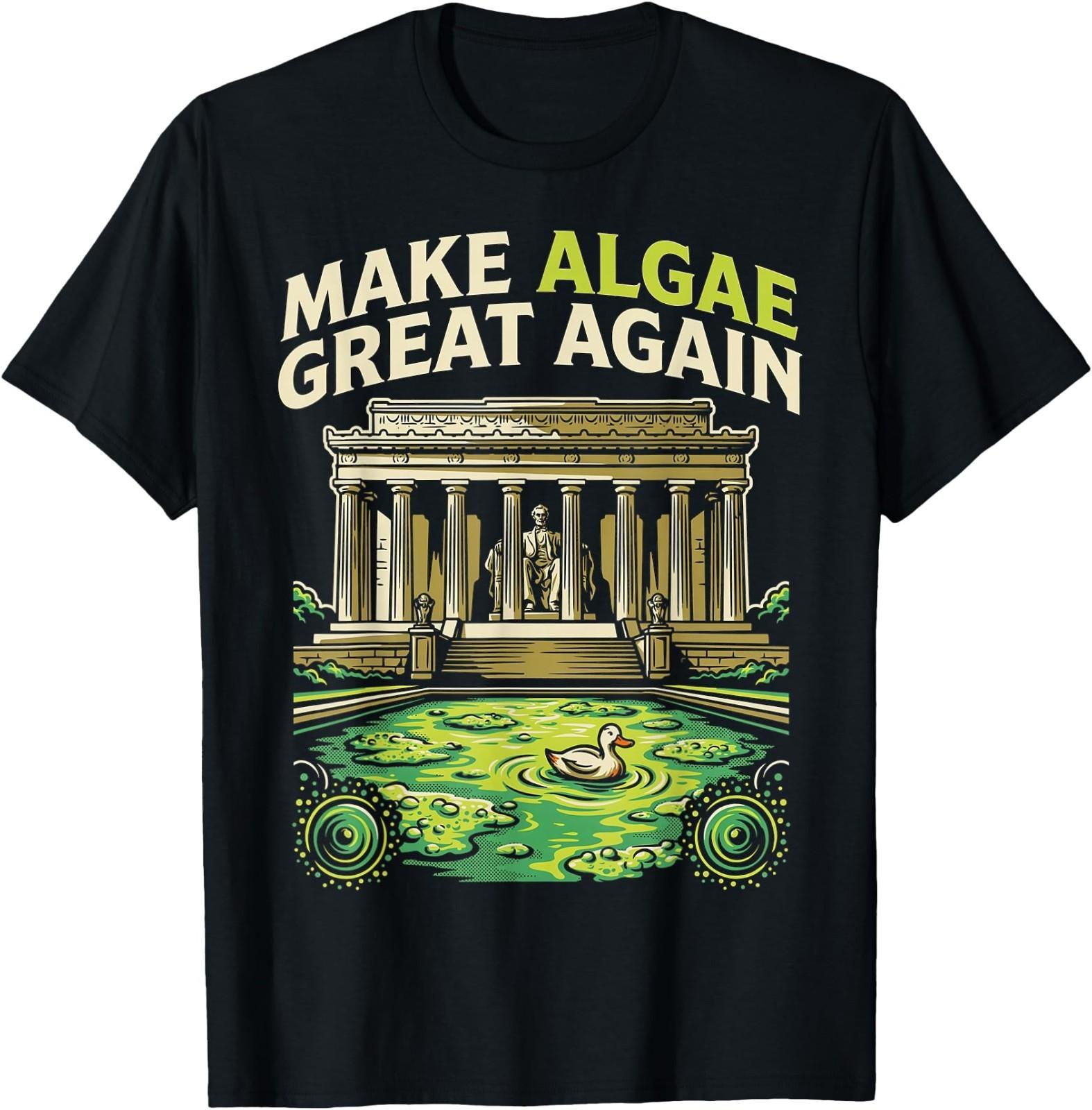 Funny Make Algae Great Again Lincoln Reflecting Pool Midterm T-Shirt S