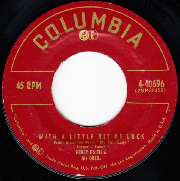 7inch Record PERCY FAITH HIS ORCHESTRA With A Little Bit Of Luck The Rai 440696 COLUMBIA 1956 US Pop Used