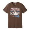Just Here To Bang Graphic Tee With Red And Blue Stripes And Star Arrow Design Fo