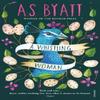 A Whistling Woman by A S Byatt Paperback Book 9780099443391