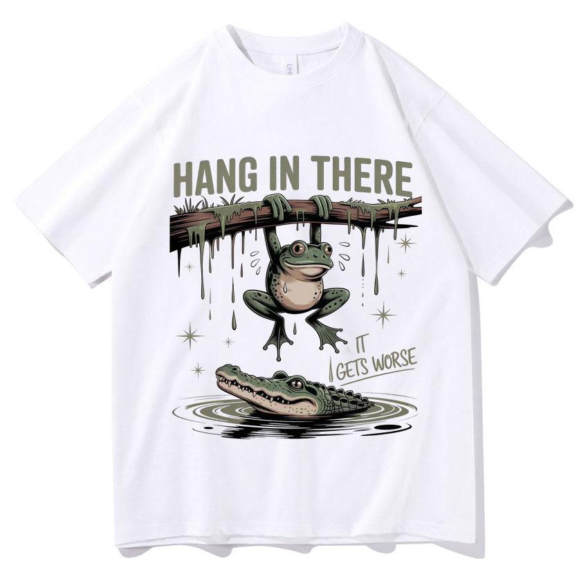 Keep Going and It Will Get Worse Funny Frog Tshirt Humorous Tshirt Fashion Trend Summer Print 100 Pure Cotton Tshirt