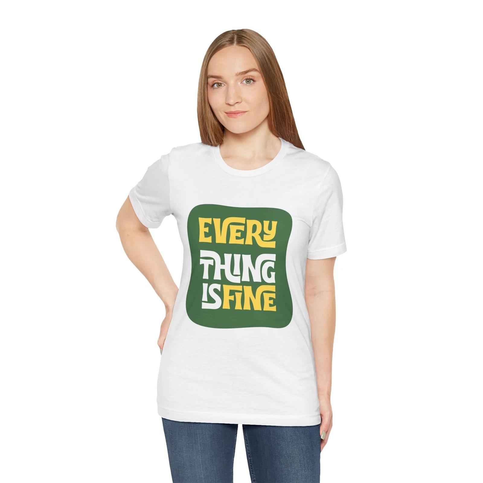 Everything Is Fine Faith-Based Motivational T-Shirt | Faith Tee M