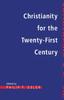The Christianity for the Twenty-First Century Book