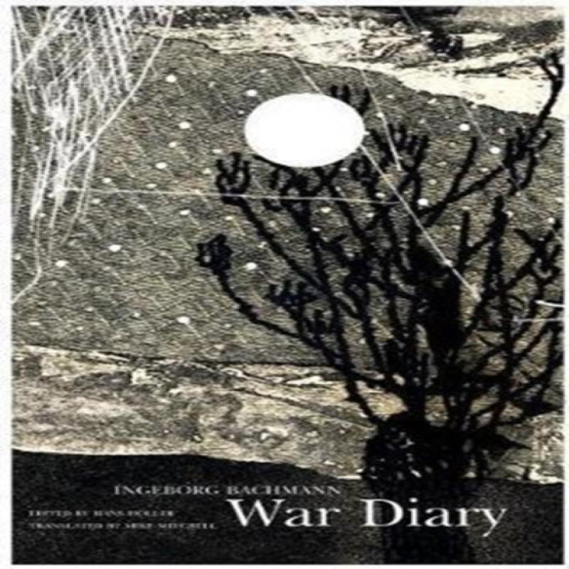 War Diary by Ingeborg Bachmann Paperback Book 9780857425324