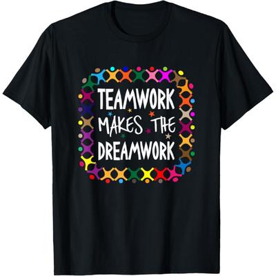 Teamwork Makes The Dreamwork Motivational Sports Quote Team T-Shirt
