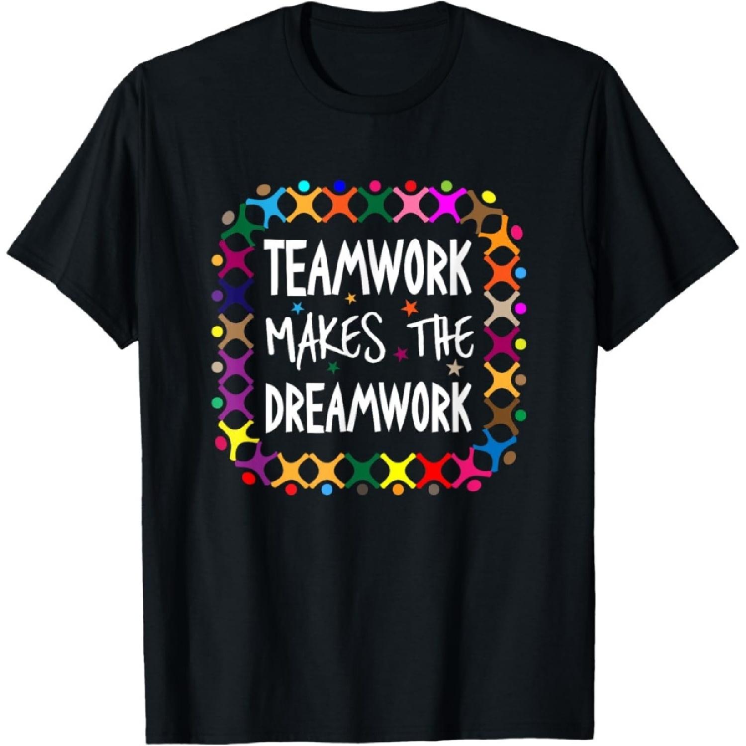 Teamwork Makes The Dreamwork Motivational Sports Quote Team T-Shirt S