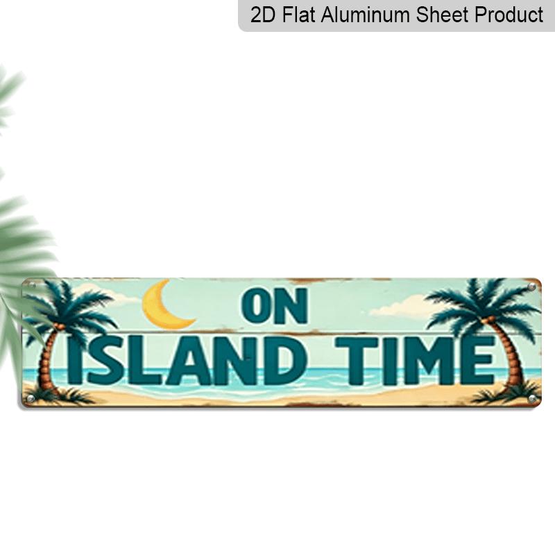 15.7×3.94inch "On Island Time" Tropical Aluminum Decorative Sign, 2D Flat Print, Beach Palm Tree Decor, Coastal Wall Art for Home or Cabin, Rustic