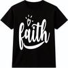 Faith T Shirt Inspirational Quote Positive Message Religious Graphic Tee