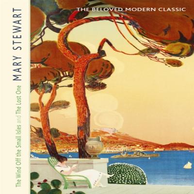 The Wind Off the Small Isles and The Lost One by Mary Stewart Paperback Book 9781473641259