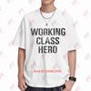Working Class Hero Short Sleeve Tee 100% Cotton T-Shirt