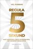 Reguła 5 Sekund. Mel Robbins