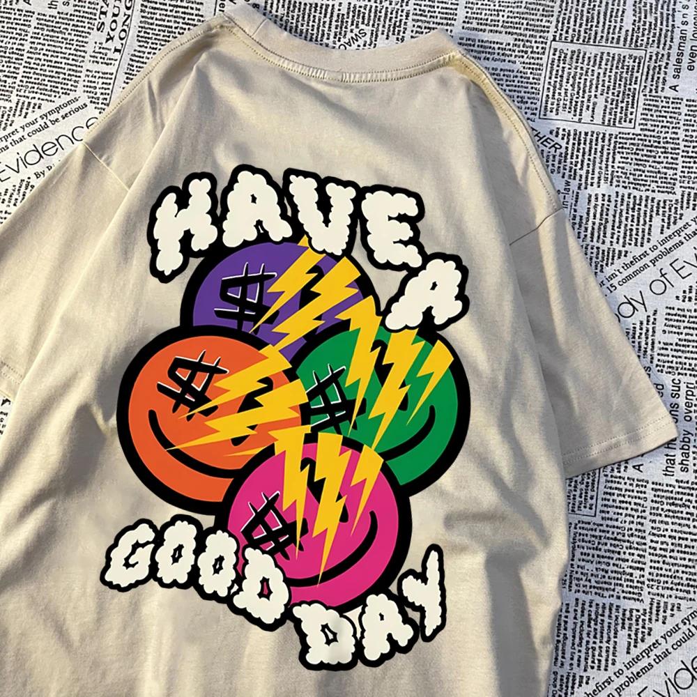 Have A Good Day Money Enthusiasts T Shirt Men High Quality Breathable T Shirt Hip Hop Harajuku Soft Clothes Crewneck Loose Tops