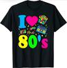 I Love 80sstyle Womens Tshirts Fun Party Retro Birthday Tshirts The Best Gift Tops and Tshirts and Pure Casual StyleY2K