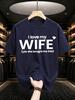 2026 New Pure Cotton Tshirt I Love My Wife She Bought It For Me Couple Fun Print Round Neck Short Sleeve Casual Top
