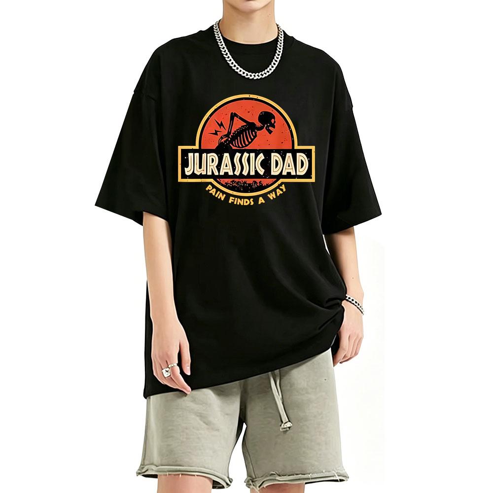 Dolore del Papà Giurassico Trova un Modo Grafica Divertente Sarcastica Scheletro T-shirt Uomo Donna Casual Umorismo T-shirt Maschio Puro Cotone T-shirt
