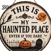 Rustic Halloween Sign Door Sign This Is My Haunted Place Festival Lightweight Hanger Decorative Hanging Plaque Metal Wall Art Decor Party