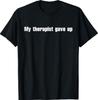 My Therapist Gave Up T-Shirt Unisex T-Shirt