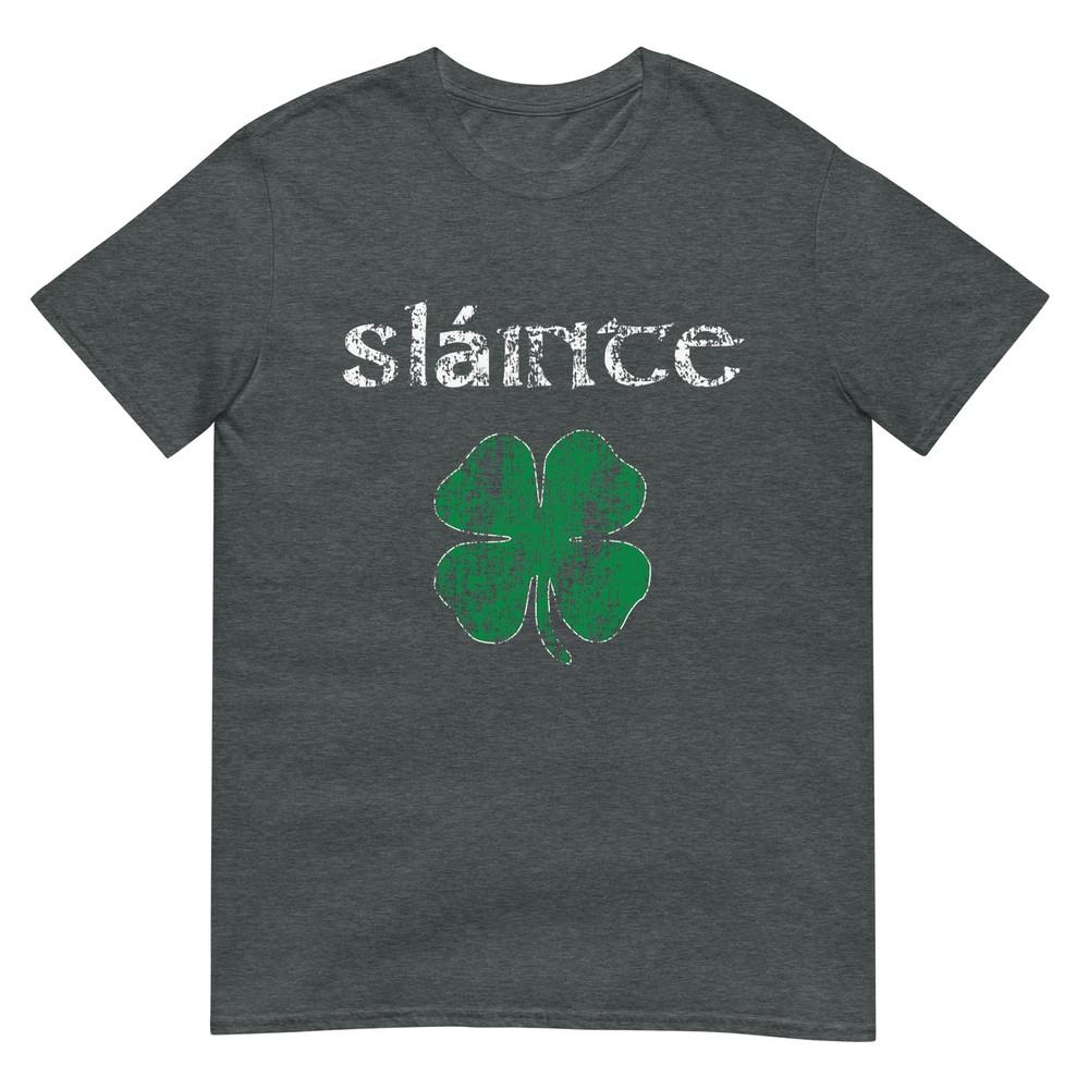 Slainte Cheers Good Health From Ireland Unisex Unisex Tshirt
