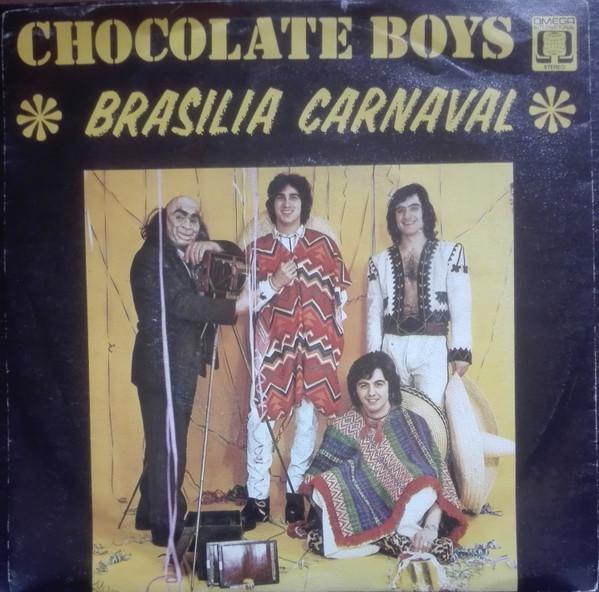

7inch Record CHOCOLATE BOYS Brasilia Carnaval 1036236Y Omega Internati 1975 Belgium Latin Used