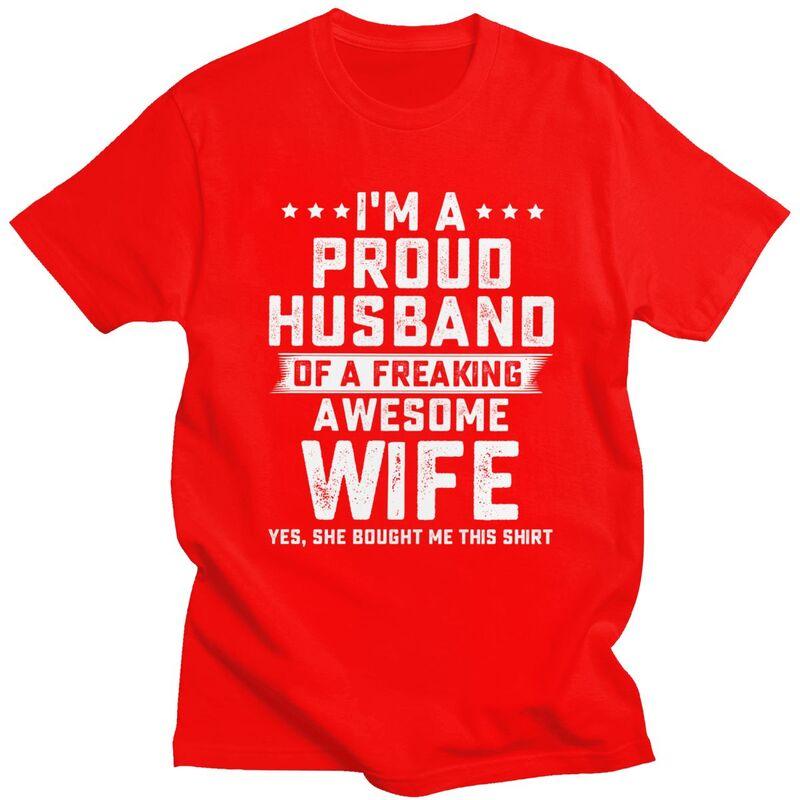 Im Proud Husband Of A Freaking Awesome Wife T Shirt Men ShortSleeve Tshirts Streetwear Tee 100 Cotton Oversized Tshirts S