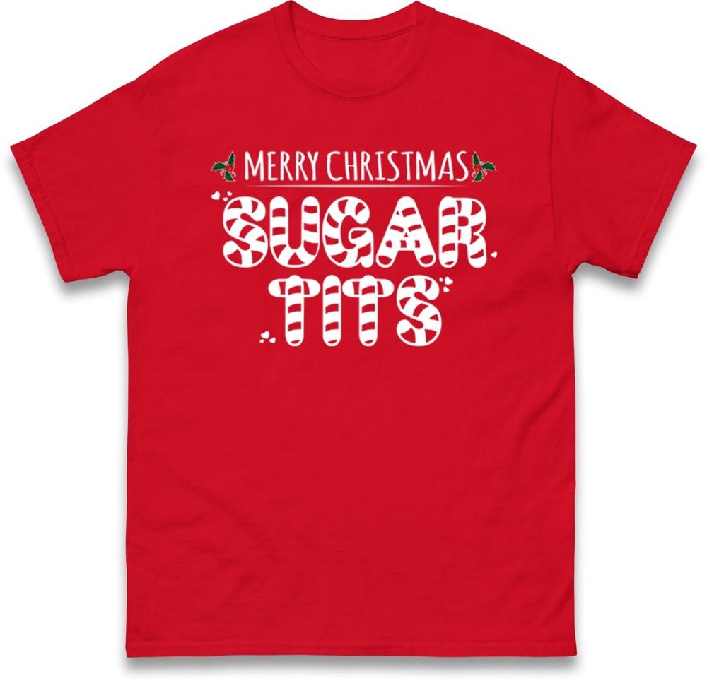 Funny Merry Christmas Sugar Tis T Shirtfunny Rude Xmas Adult Humour Unisex Tee S