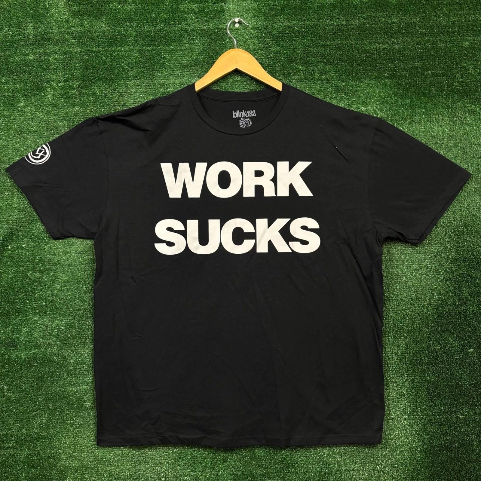 

Blink-182 Work Sucks All The Small Things Rock Band T-shirt Size XXL L