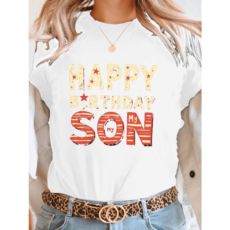 

Европейские размеры Женская футболка С Днем Рождения, Мой Сын - Повседневный топ с коротким рукавом и круглым вырезом с надписью С Днем Рождения и цифрой S белый