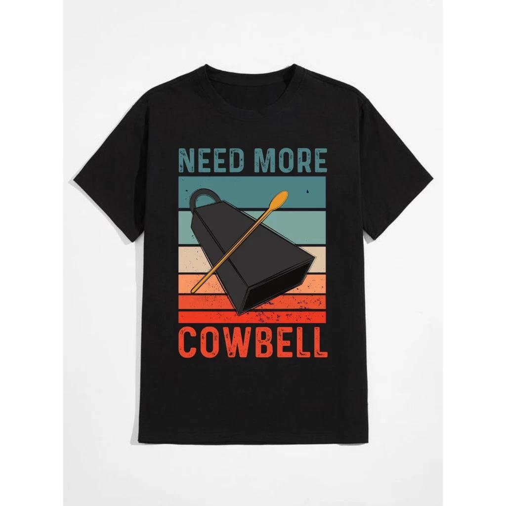 **“Need More Cowbell” 100% Cotton Unisex T shirt – For Men & Women** 4XL