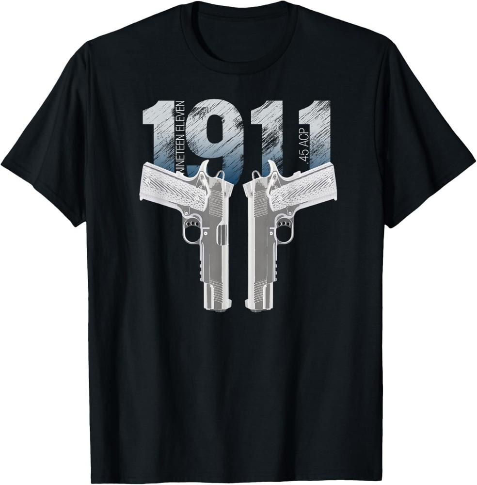1911 Handgun Pro Gun 2nd Amendment Patriotic TShirt Unisex T-Shirt XXXL