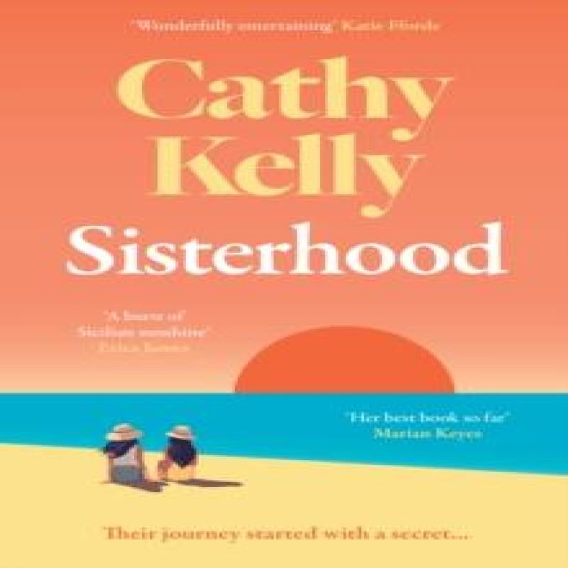 Sisterhood by Cathy Kelly Paperback Book 9780008544997