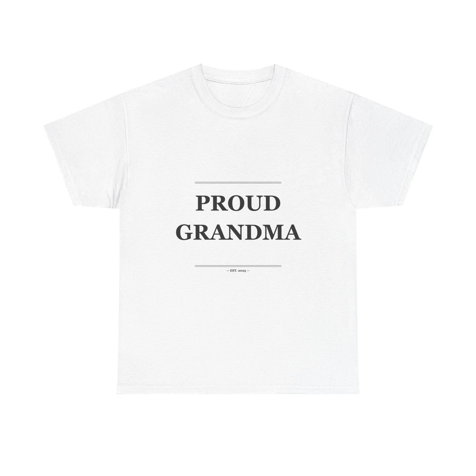 Proud Grandma - Funny Unisex T-Shirt Gift Idea 4XL