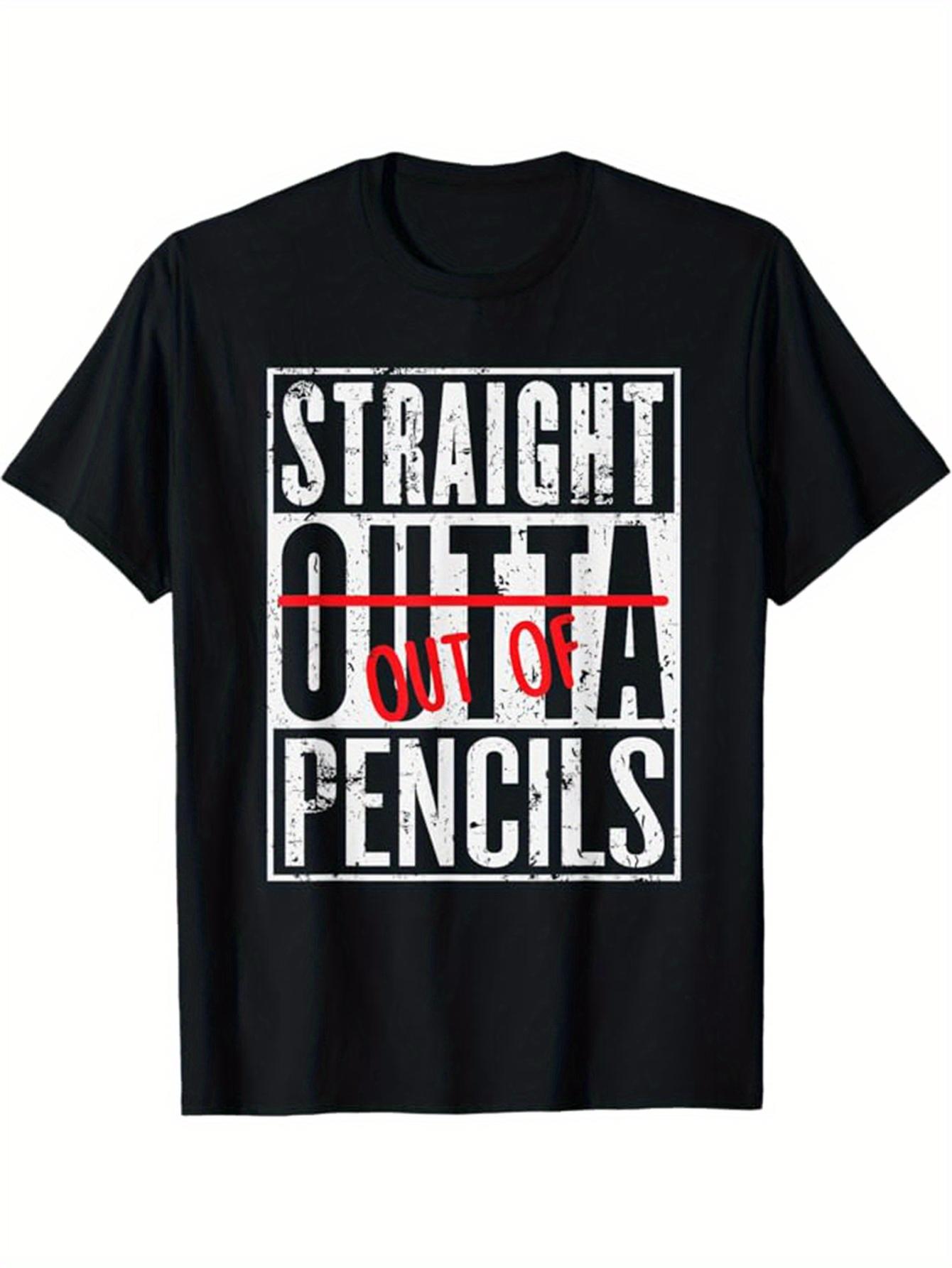 Straight Outta Pencils T-shirt XL